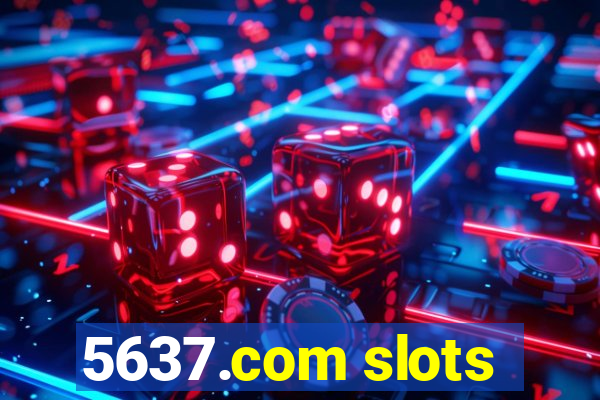 5637.com slots